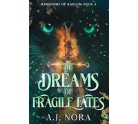 Of Dreams and Fragile Fates: A Closed-Door Romantasy