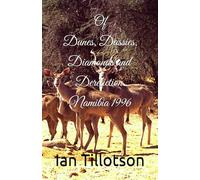 Of Dunes, Dassies, Diamonds and Dereliction: Namibia 1996