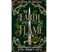 Of Earth and Flame (The Ithenmyr Chronicles #1)