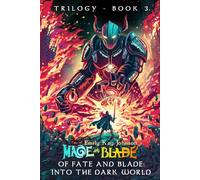 Of Fate and Blade: Into the Dark World: 3