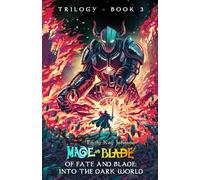 Of Fate and Blade: Into the Dark World: 3