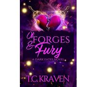 Of Forges & Fury: A Dark Fates Novel: Volume 3