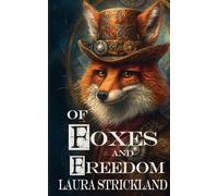 Of Foxes and Freedom: 3