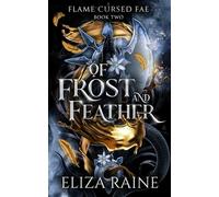 Of Frost and Feather: A Brides of Mist and Fae Novel