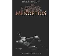 Of Gods and Monsters: Menoetius