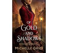 Of Gold and Shadows: 1