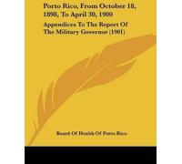 Of Health of Porto Rico Board of Health o Porto Rico, From October 1 (Tascabile)
