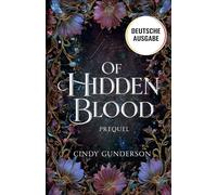 Of Hidden Blood: Eine Prequel-Novelle zur Blessing Giver Reihe