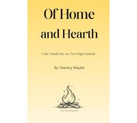 Of Home And Hearth: A One Month Day-on-Two-Pages Journal