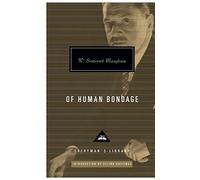 Of Human Bondage: W. Somerset Maugham