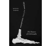 Of Joints and Other Articulations: The Futures of Arthrosophy