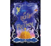 Of Light and Freedom: 2