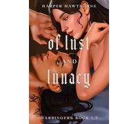 Of Lust and Lunacy: Harbingers Book 1.5