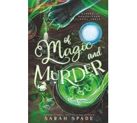 Of Magic and Murder