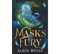 Of Masks and Fury