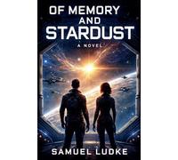 Of Memory And Stardust