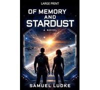 Of Memory And Stardust