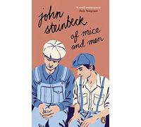 Of Mice and Men: John Steinbeck