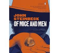 Of Mice and Men: a definitive edition of the iconic American author's most enduring novel, with an introduction and study notes