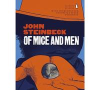 Of Mice and Men: a definitive edition of the iconic American author's most enduring novel, with an introduction and study notes