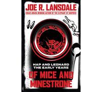 Of Mice and Minestrone: Hap and Leonard The Early Years