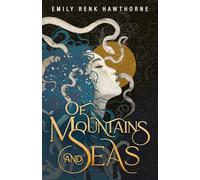 Of Mountains And Seas