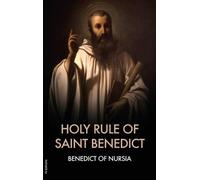 Of Nursia Holy Rule of Saint Benedict (Copertina rigida)