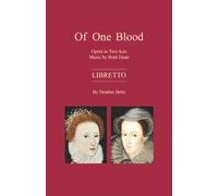 Of One Blood, Opera in Two Acts: LIBRETTO