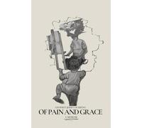 OF PAIN AND GRACE: A MEMOIR