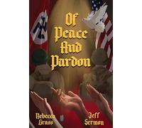 Of Peace and Pardon