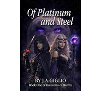 Of Platinum and Steel: 1
