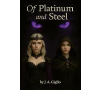 Of Platinum and Steel