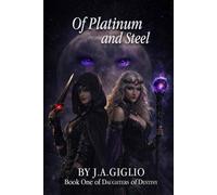 Of Platinum and Steel: Daughters of Destiny