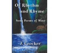Of Rhythm and Rhyme: Song Poems of Mine