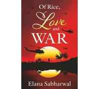 Of Rice, Love and War