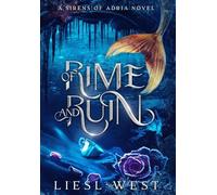Of Rime and Ruin: A Twisted Beauty and the Beast Retelling
