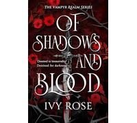 Of Shadows and Blood: The blood-thirsty romantasy debut for fans of Quicksilver