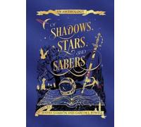 Of Shadows, Stars, and Sabers (Copertina rigida)