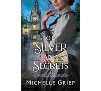 Of Silver and Secrets: 2