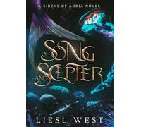 Of Song and Scepter: A Dark Little Mermaid Retelling