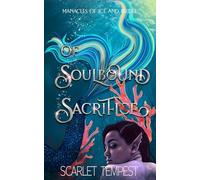 Of Soulbound Sacrifice: A Sapphic Siren Romantasy