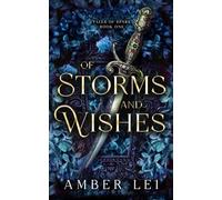 Of Storms and Wishes: Tales of Spark Book One
