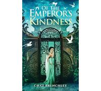 Of the Emperor's Kindness: 1
