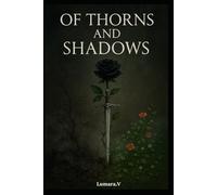 Of Thorns and Shadows
