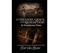 Of Treason, Grace and Redemption: in treacherous times