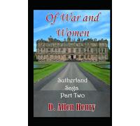 Of War and Women: Sutherland Saga - Part Two