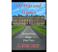 Of War and Women: Sutherland Saga - Part Two