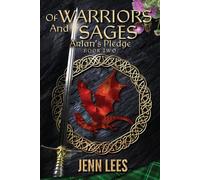 Of Warriors and Sages: Arlan's Pledge Book Two - Lees Jenn