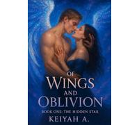 Of Wings and Oblivion: The Hidden Star