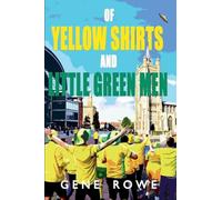 Of Yellow Shirts and Little Green Men - NUOVO